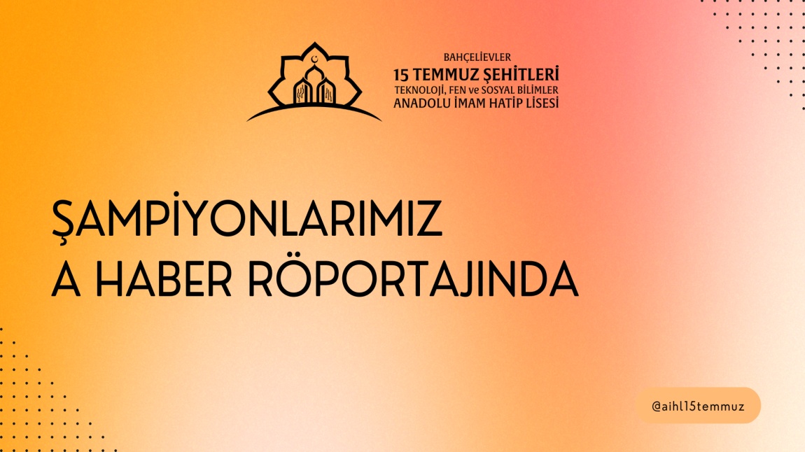 Şampiyonlarımız A Haber Röportajında