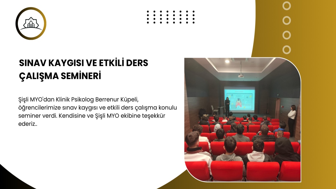 Sınav Kaygısı Ve Etkili Ders Çalışma Semineri Verildi